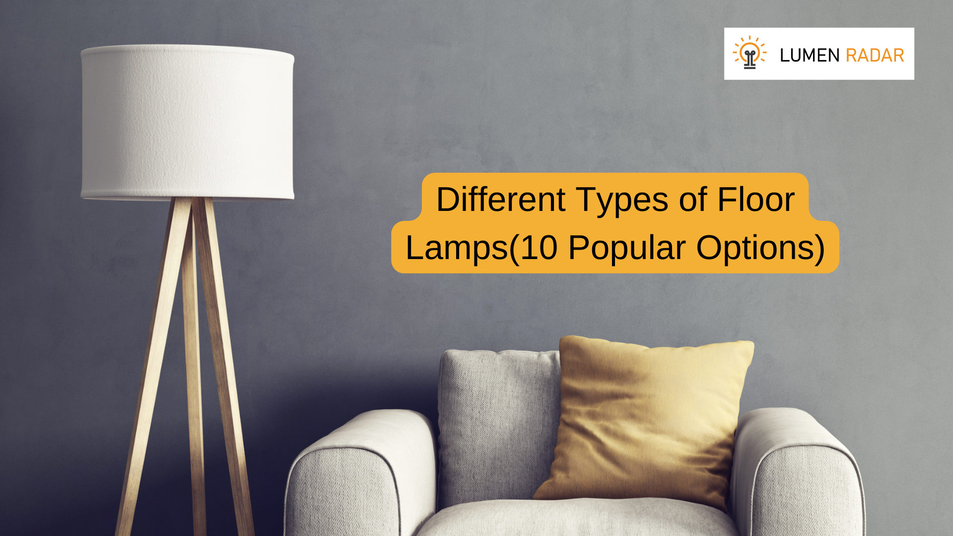 Different Types of Floor Lamps(10 Popular Options)