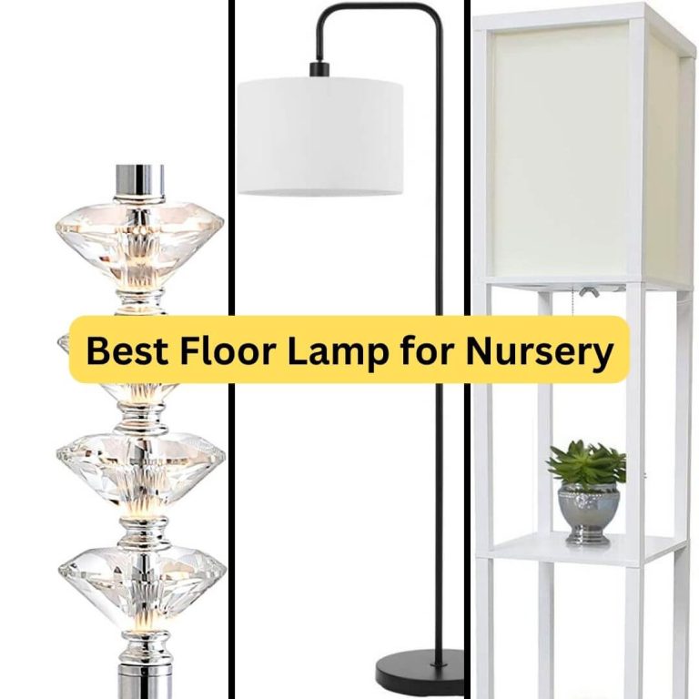 Best Floor Lamp For Nursery [UPDATED GUIDE]