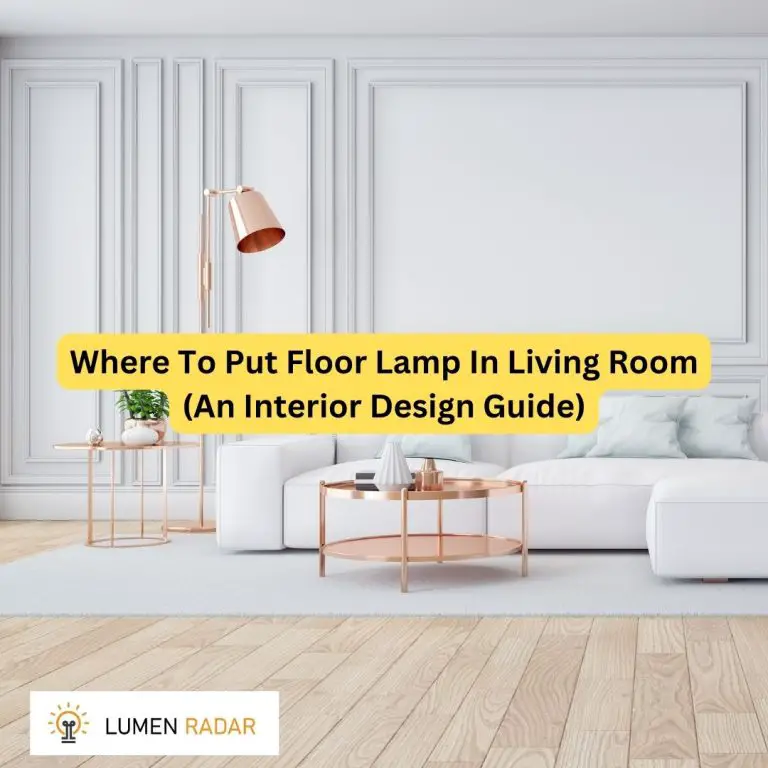 Where To Put Floor Lamp In Living Room [FULL GUIDE]