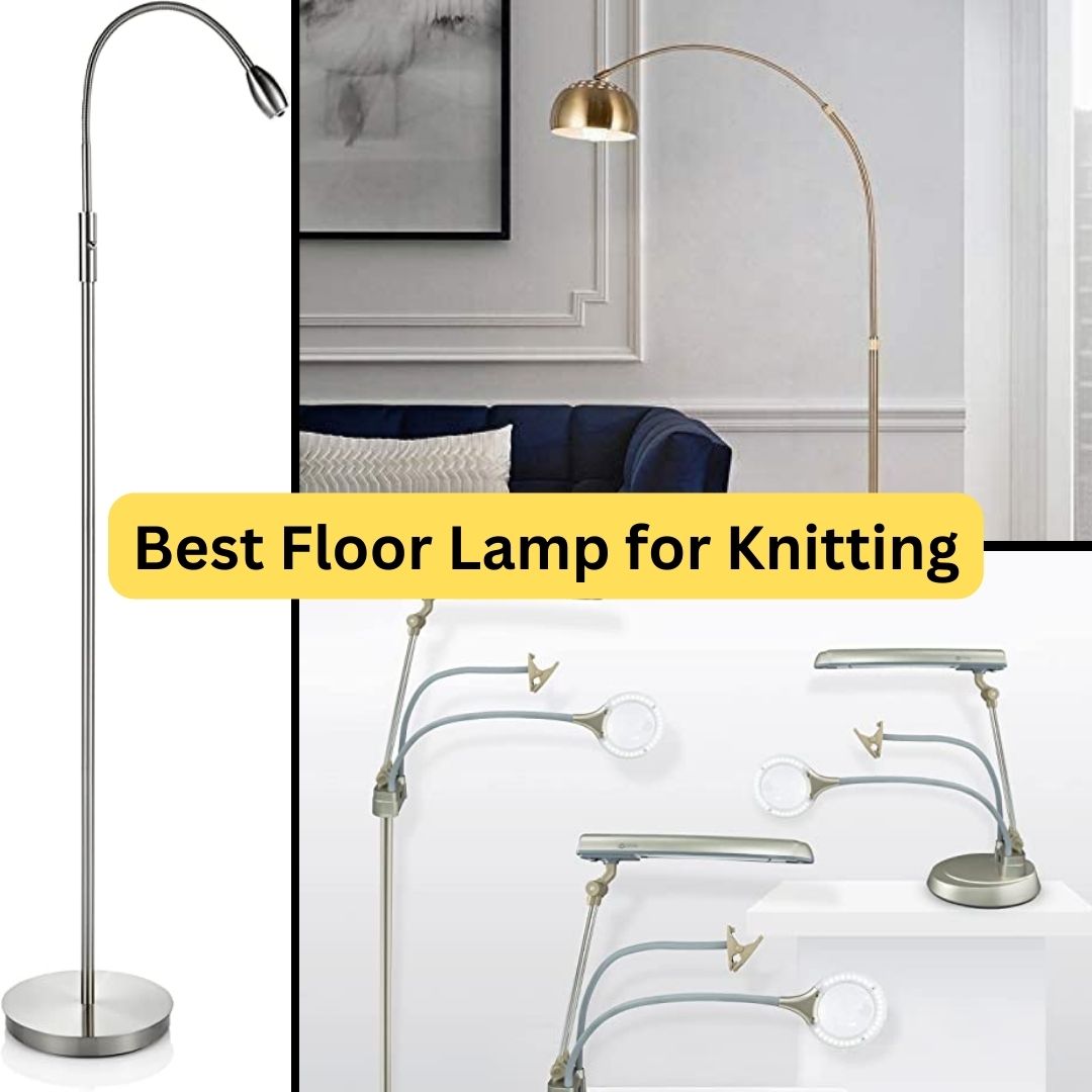 best floor lamp for knitting