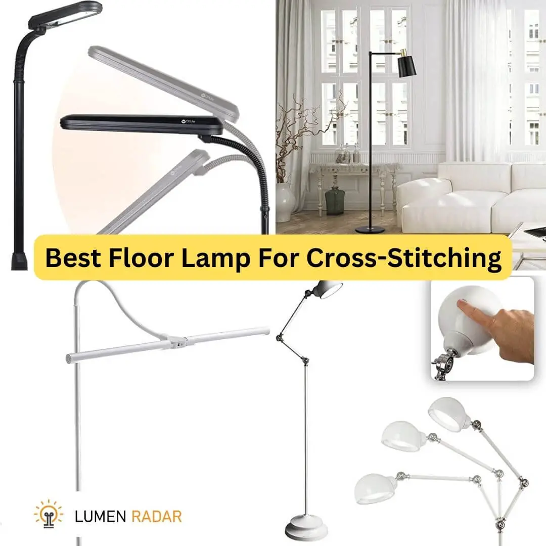 Best Floor Lamp For Cross-Stitching