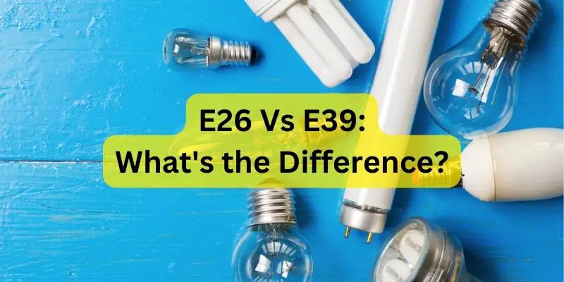 e26 vs e39